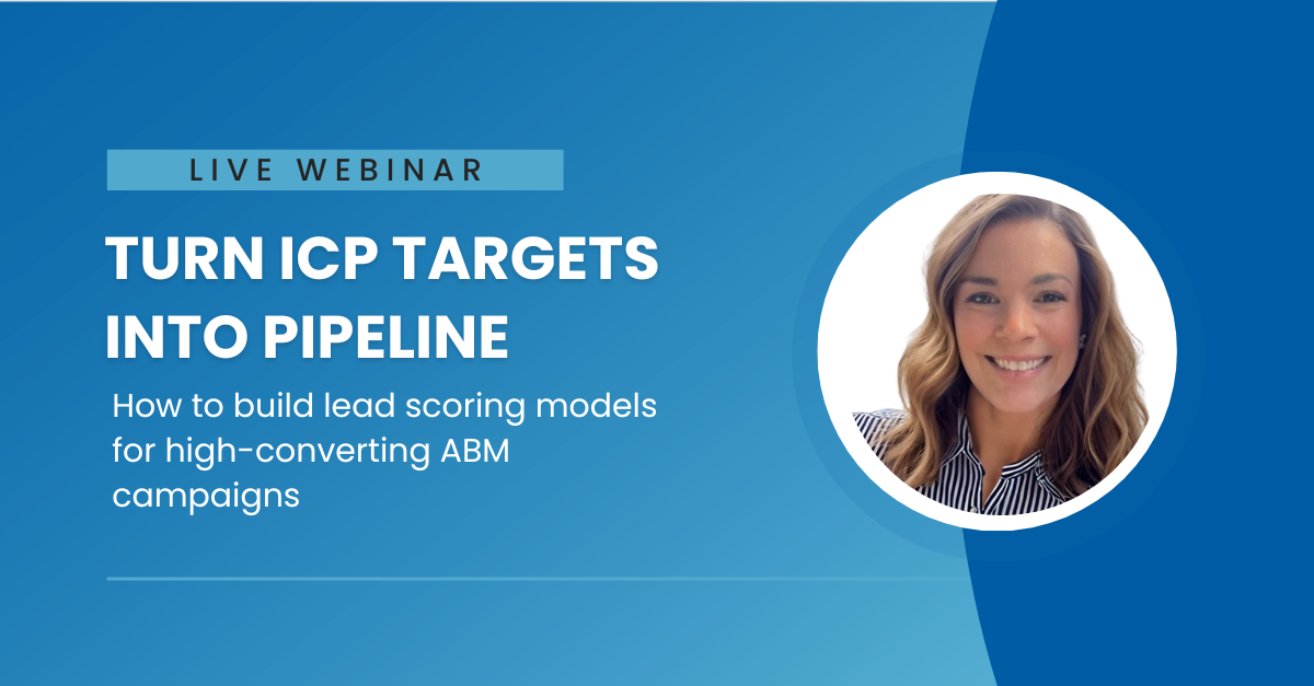 Turn ICP Targets Into Revenue | Lead Scoring Deep Dive